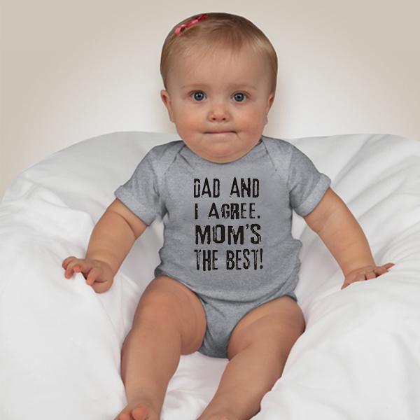 dad-and-I-agree.-mom's-the-best-onesie-4