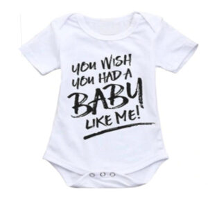 You wish you had a baby like me onesie