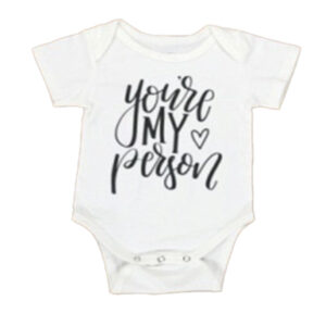 You're my person onesie