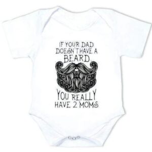 If Your Dad Doesnt Have A Beard You Really Have 2 Mom Onesie-onesie-Lavendersun